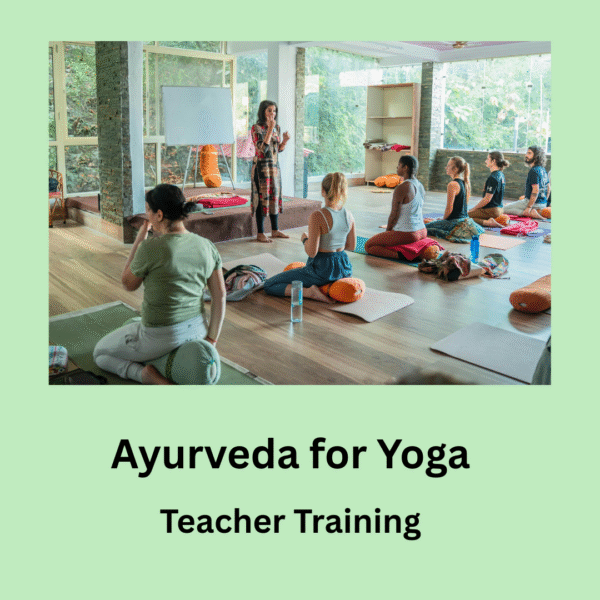 Ayurveda for Yoga Teacher Training